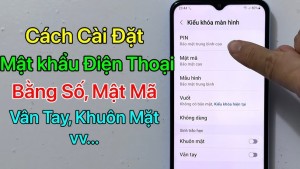 Cách đặt mật khẩu điện thoại Samsung