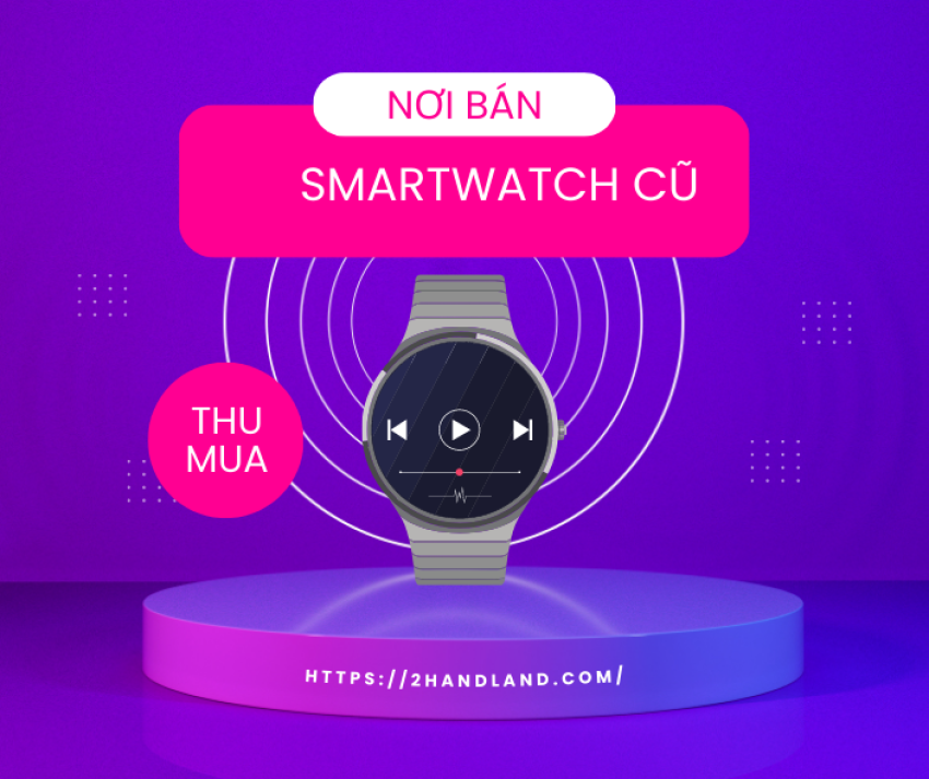 Smartwatch mặt tròn