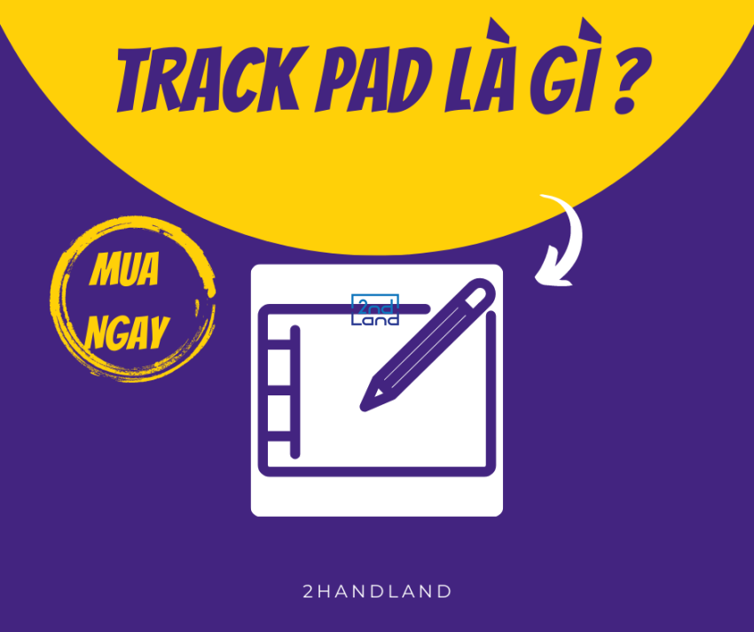 Trackpad là gì ?