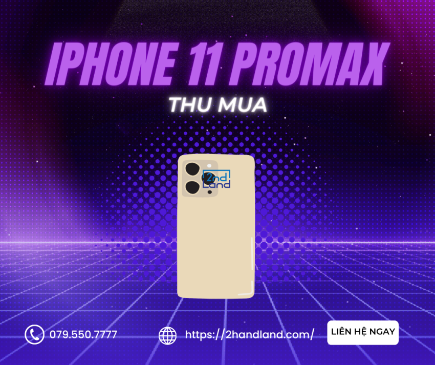 Thu mua iPhone 11 Promax giá cao