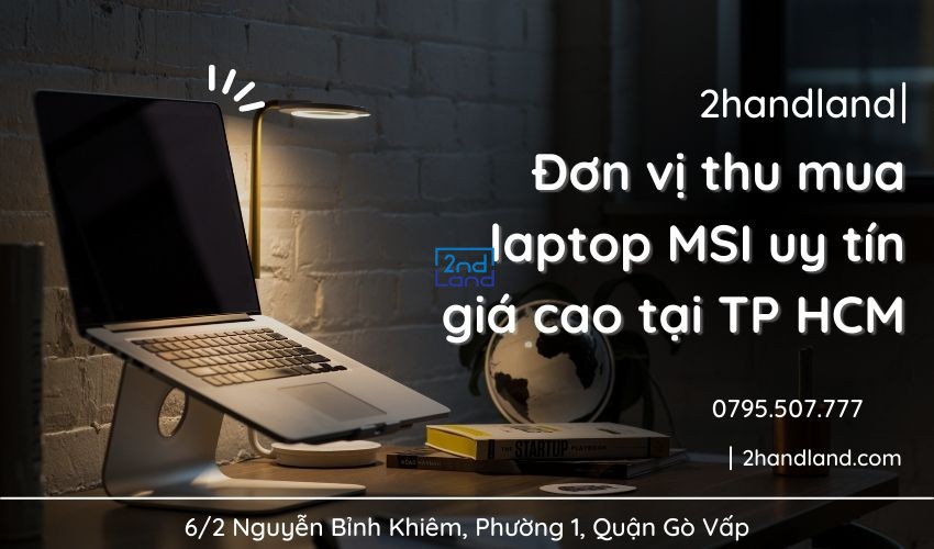 Thu mua laptop MSI cũ